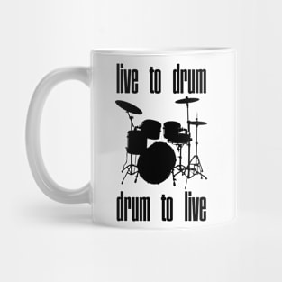 live to drum Mug